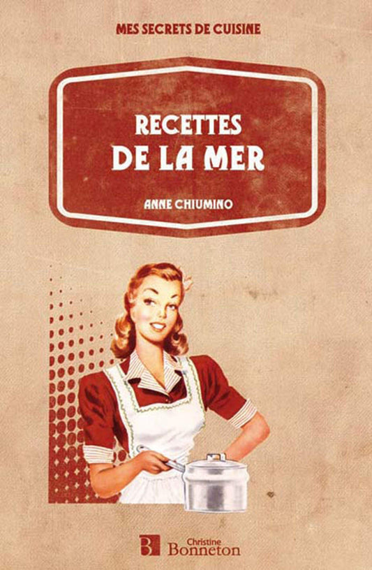 Recettes de la Mer – Livre Broché Bonneton Cuisine Marine