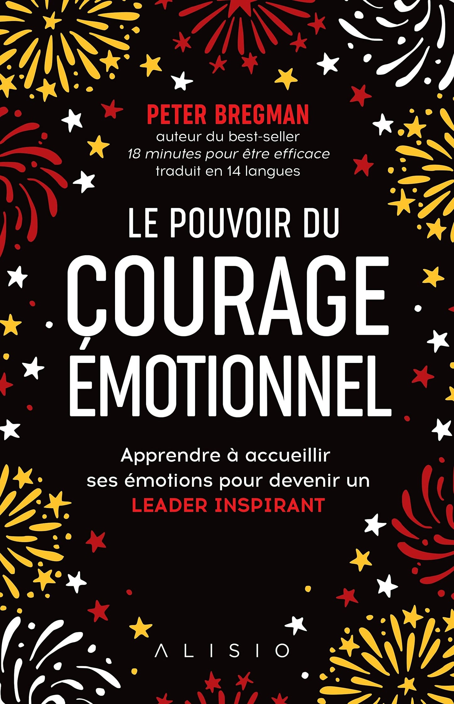 Le pouvoir du courage émotionnel - Leadership & développement personnel
