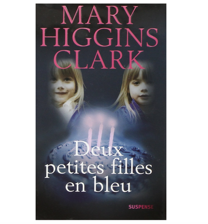 Deux petites filles en bleu – Mary Higgins Clark – Édition Reliée Roman Policier
