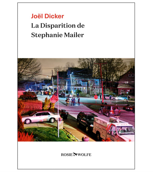 La Disparition de Stéphanie Mailer – Joël Dicker – Édition Brochée Grand Format (2022)