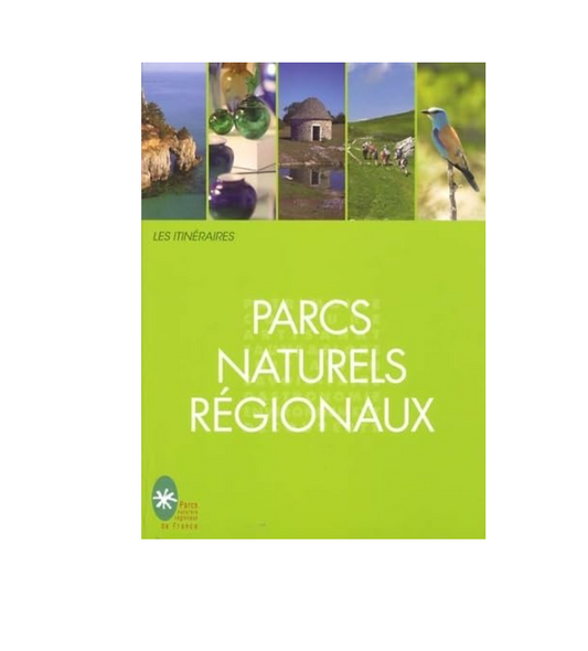 Les Itinéraires Parcs Naturels Régionaux - Marqueles 2012