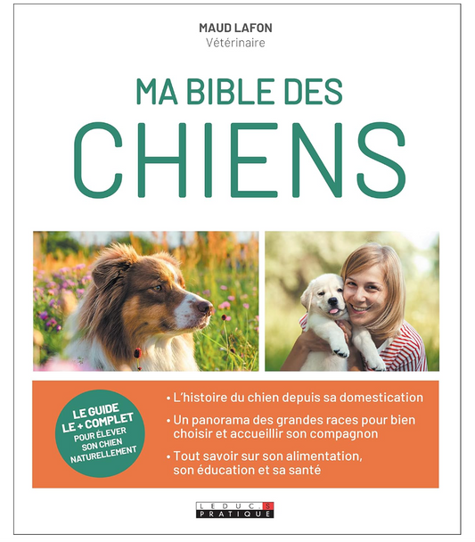 Ma Bible des Chiens - Guide Complet Éducation & Soins Canins | Neuf